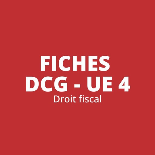 DCG UE 4 - Fiches de révision