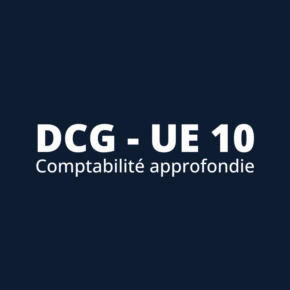  UE 10 - Comptabilité approfondie