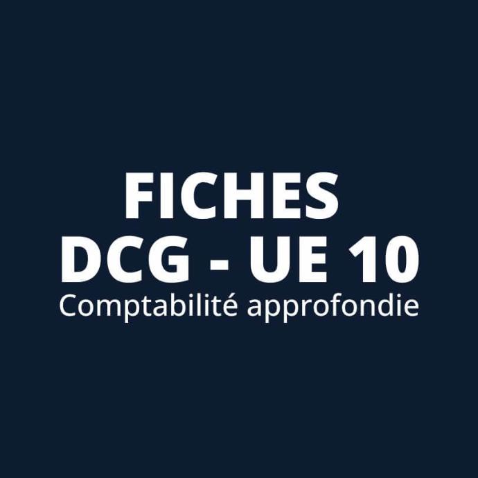 Fiches de révision DCG UE 10 - Comptabilité approfondie