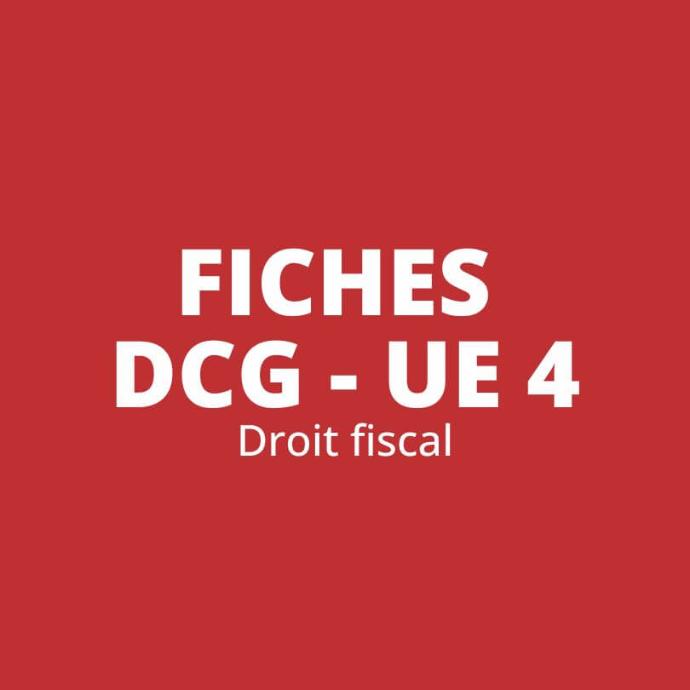Fiches de révision DCG UE 4 - Droit fiscal