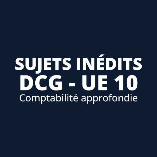 examen blanc UE 10 DCG comptabilité approfondie