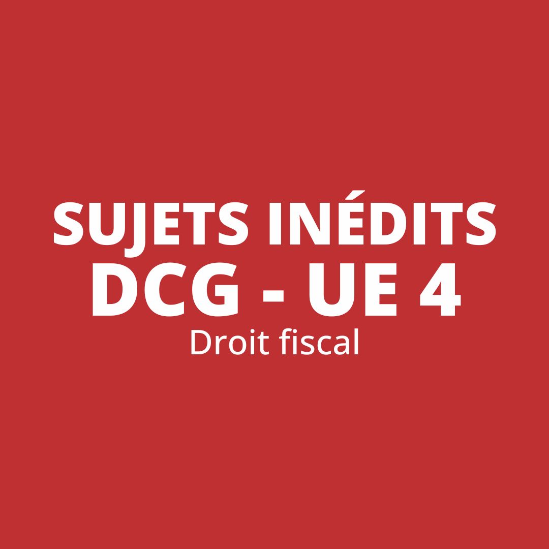 DCG UE 4 - Sujets inédits