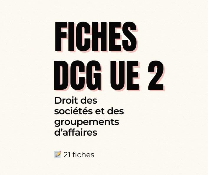 Fiches DCG UE 2 - Droit des sociétés et des groupements d'affaires