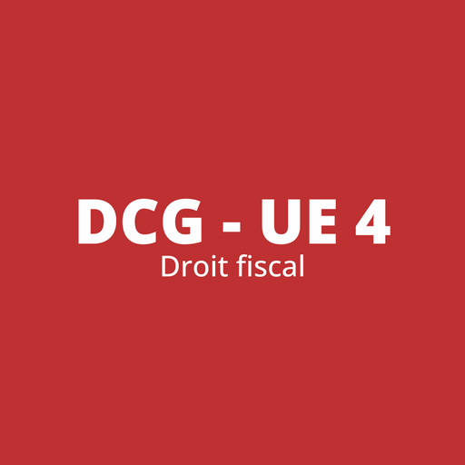 (accès gratuit) DCG UE 4 - DROIT FISCAL