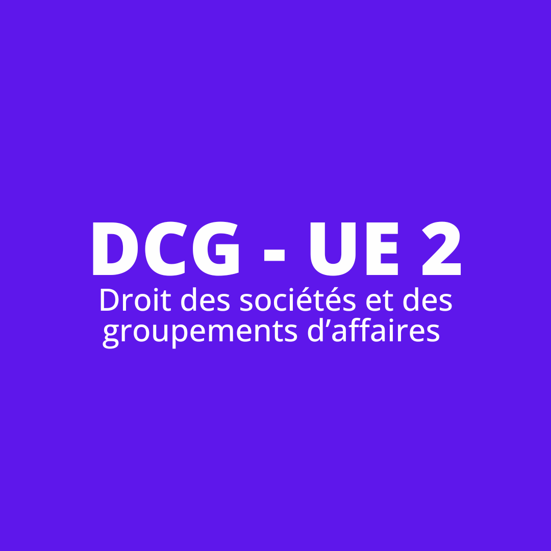 (accès gratuit) DCG UE 2 - DROIT DES SOCIÉTÉS